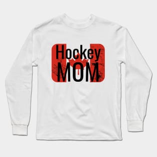 Hockey Mom with distressed Canadian Flag Long Sleeve T-Shirt